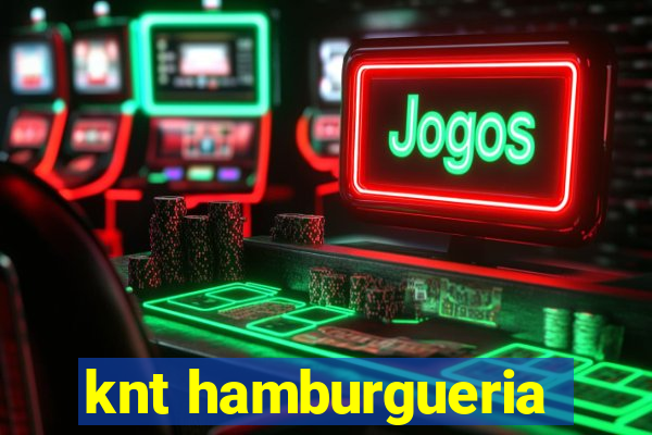 knt hamburgueria